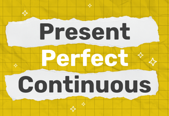 Present Perfect Continuous: поєднуємо минуле і теперішнє, використовуючи теперішній доконаний тривалий час