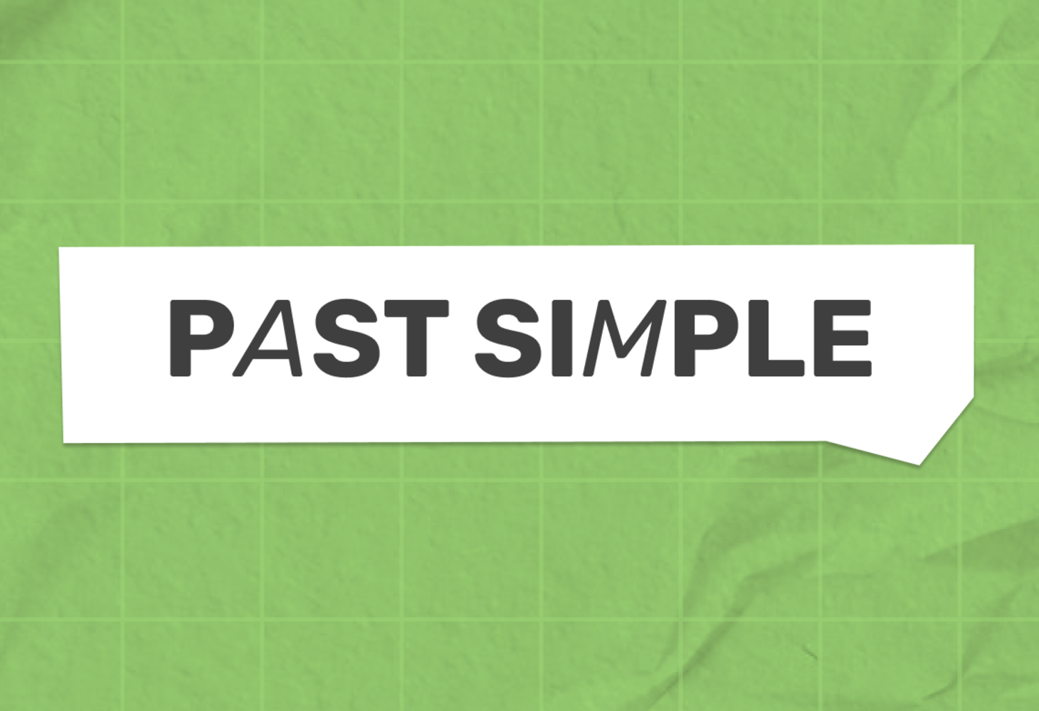 Past Simple – правила, основные ошибки и упражнения для практики