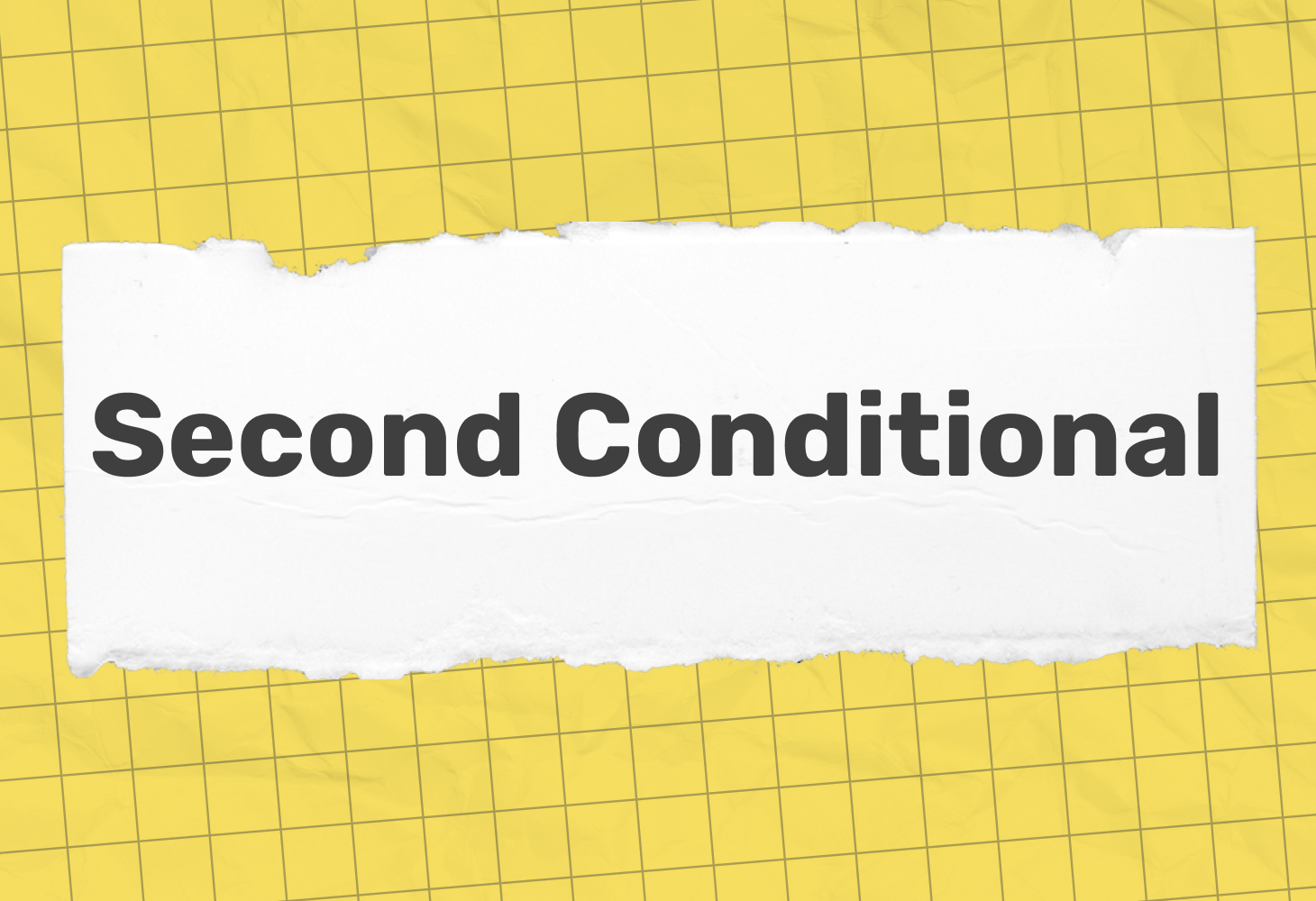 Second conditional — правила, примеры и практические упражнения